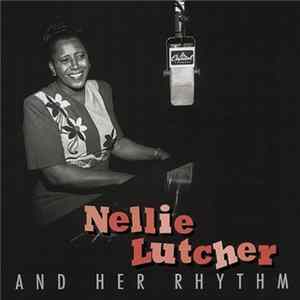 Nellie Lutcher - And Her Rhythm Mp3