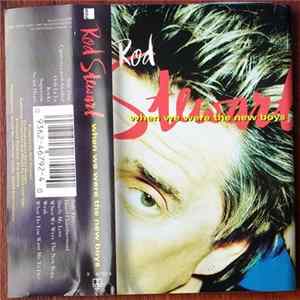Rod Stewart - When We Were The New Boys Mp3