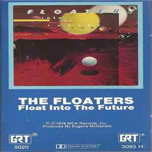 The Floaters - Float Into The Future Mp3