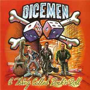 Dicemen - A Thing Called Rock 'n' Roll Mp3