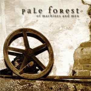 Pale Forest - Of Machines And Men Mp3