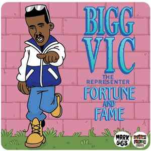 Bigg Vic - Fortune And Fame LP Mp3
