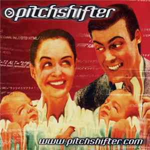 Pitchshifter - www.pitchshifter.com Mp3