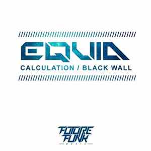 Equid - Calculation / Black Wall Mp3