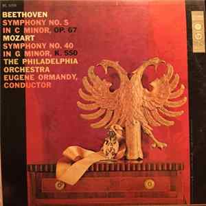 Beethoven / Mozart - Eugene Ormandy, The Philadelphia Orchestra - Symphony No. 5 In C Minor, OP 57 / Symphony No. 40 In G Minor, K. 550 Mp3
