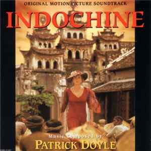 Patrick Doyle - Indochine (Original Motion Picture Soundtrack) Mp3