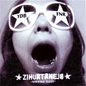 Y.D.B. X Five No Risk - Zihuatanejo -Strange Elegy Mp3