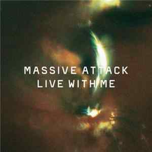 Massive Attack - Live With Me Mp3