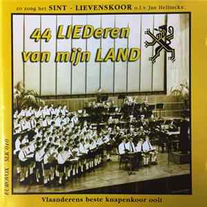 Sint-Lievenskoor O.l.v. Jan Hellinckx - 44 LIEDeren Van Mijn LAND Mp3