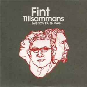 Fint Tillsammans - Jag Sov På En Våg Mp3
