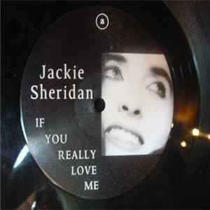 Jackie Sheridan - If You Really Love Me Mp3