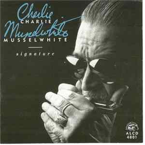Charlie Musselwhite - Signature Mp3