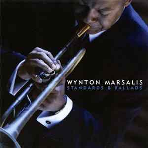 Wynton Marsalis - Standards & Ballads Mp3