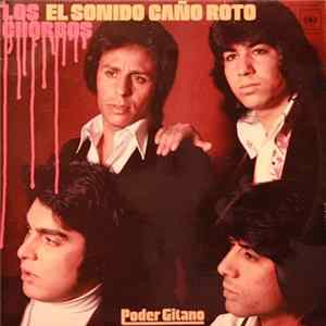 Los Chorbos - El Sonido Caño Roto - Poder Gitano Mp3