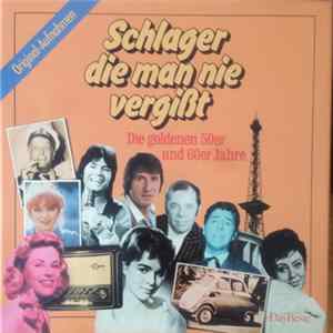 Various - Schlager Die Man Nie Vergißt - Die Goldenen 50er Und 60er Jahre Mp3