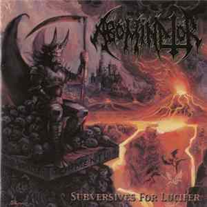 Abominator - Subversives For Lucifer Mp3