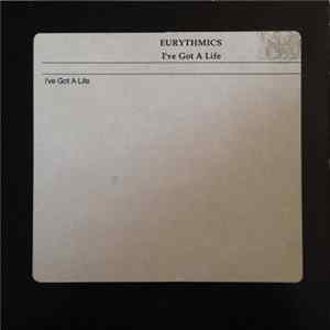 Eurythmics - I've Got A Life Mp3