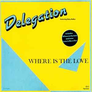 Delegation - Where Is The Love Mp3