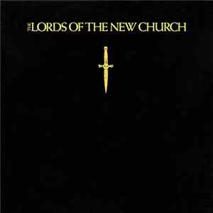 The Lords Of The New Church - The Lords Of The New Church Mp3