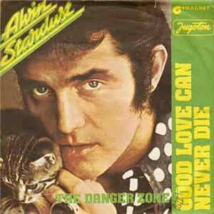 Alvin Stardust - Good Love Can Never Die Mp3