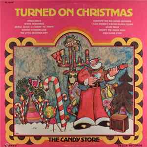 The Candy Store - Turned On Christmas Mp3