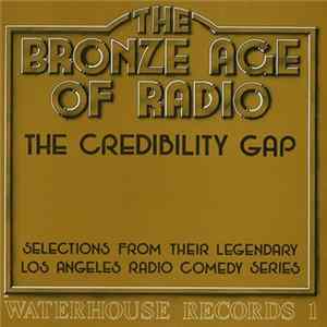 The Credibility Gap - The Bronze Age Of Radio Mp3