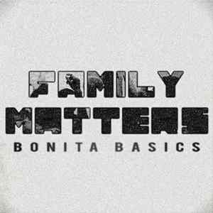 Bonita Basics - Family Matters Mp3