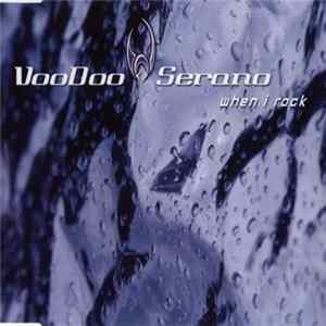VooDoo & Serano - When I Rock Mp3