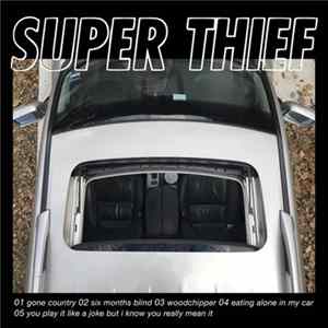Super Thief - Eating Alone In My Car Mp3