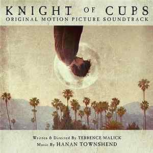 Hanan Townshend - Knight Of Cups: Original Motion Picture Soundtrack Mp3