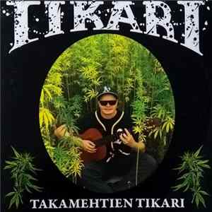 DJ Tikari - Takamehtien Tikari Mp3