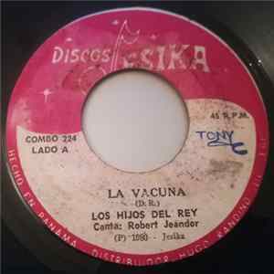 Los Hijos Del Rey - La Vacuna Mp3