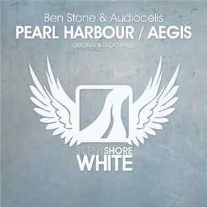 Ben Stone & Audiocells - Pearl Harbour / Aegis Mp3