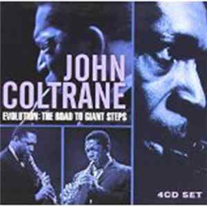 John Coltrane - Evolution: The Road To Giant Steps Mp3