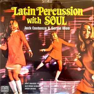 Jack Costanzo & Gerrie Woo - Latin Percussion With Soul Mp3