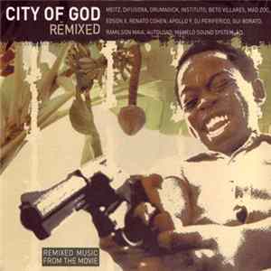 Antônio Pinto & Ed Côrtes - City Of God Remixed Mp3