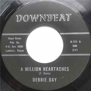 Debbie Day - A Million Heartaches / I Met Him, I Loved Him And I Lost Him Mp3