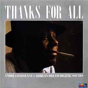 André Condouant - Thanks For All Mp3