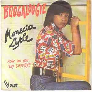 Monecia Lytle - Boogaloogie / How Do You Say Goodbye Mp3