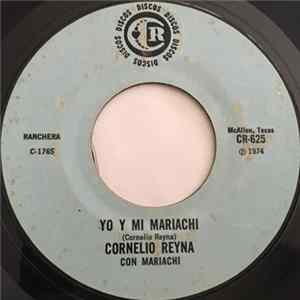 Cornelio Reyna Con Mariachi - Yo Y Mi Mariachi Mp3