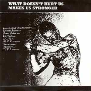 Various - What Doesn't Hurt Us Makes Us Stronger Mp3