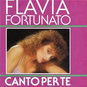 Flavia Fortunato - Canto Per Te Mp3