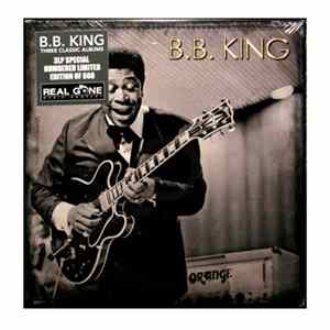 B.B. King - Three Classic Albums Mp3