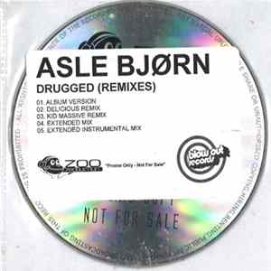 Asle Bjørn - Drugged (Remixes) Mp3
