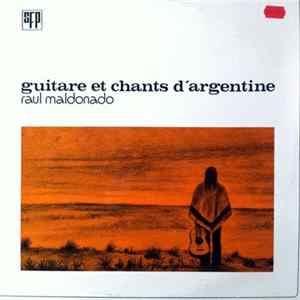 Raul Maldonado - Guitare Et Chants D'Argentine Mp3
