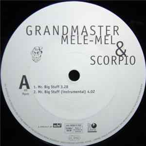 Grandmaster Mele-Mel & Scorpio - Mr. Big Stuff Mp3
