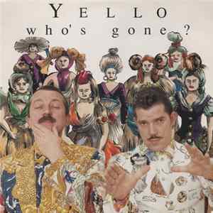 Yello - Who's Gone? Mp3