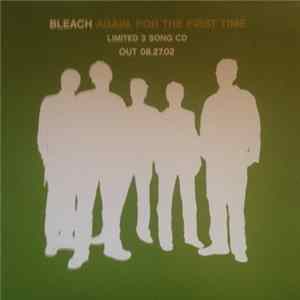 Bleach - Again, For The First Time: Limited 3 Song CD Mp3