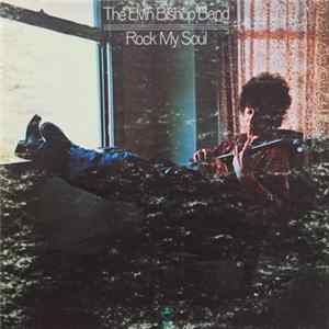 The Elvin Bishop Band - Rock My Soul Mp3