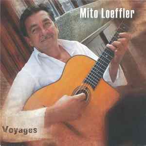 Mito Loeffler - Voyages Mp3